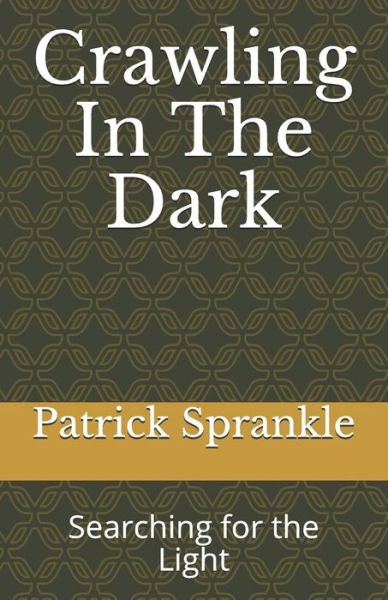 Cover for Patrick Sprankle · Crawling in the dark (Book) (2019)