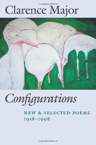 Cover for Clarence Major · Configurations: New &amp; Selected Poems, 1958-1998 (Paperback Book) [1st edition] (1998)