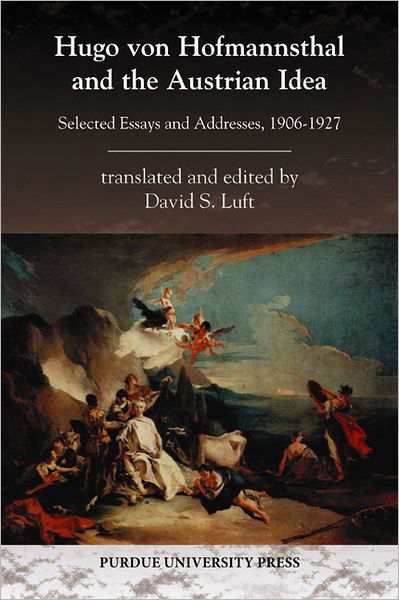 Cover for Hugo Von Hofmannsthal · Hugo von Hofmannsthal and the Austrian Ideal: Selected Essays and Addresses, 1906-1027 - Central European Studies (Pocketbok) (2011)