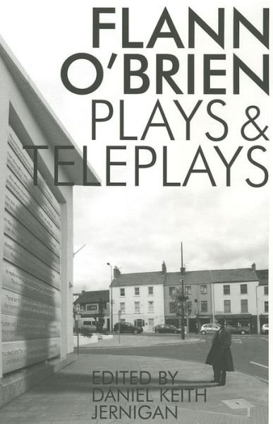 Cover for Flann O'Brien · Collected Plays and Teleplays - Irish Literature (Pocketbok) (2013)
