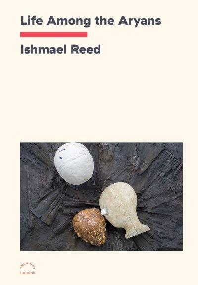 Cover for Ishmael Reed · Life Among the Aryans (Paperback Book) (2022)