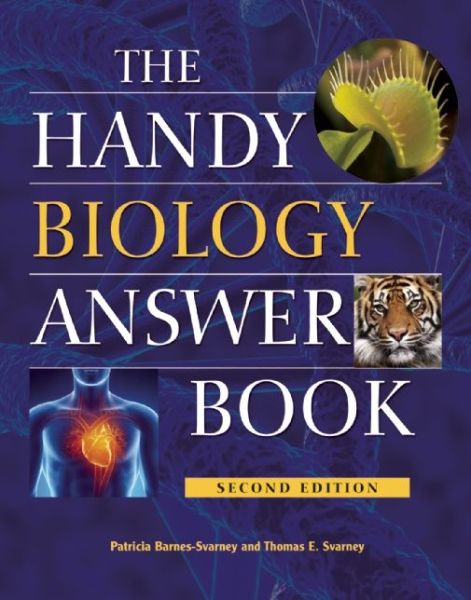 Cover for Patricia Barnes-Svarney · The Handy Biology Answer Book (Paperback Book) [Second edition] (2014)