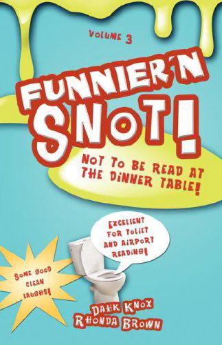 Cover for Rhonda Brown · Funnier'n Snot, Volume 3 (Paperback Book) (2007)