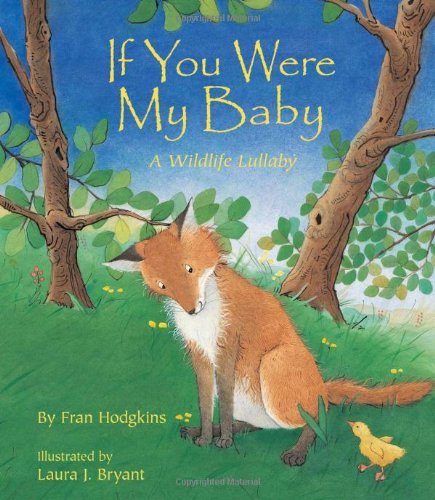 Cover for Fran Hodgkins · If You Were My Baby: A Wildlife Lullaby (Kartongbok) (2007)