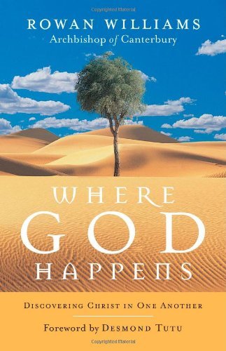 Cover for Rowan Williams · Where God Happens: Discovering Christ in One Another (Paperback Book) (2007)
