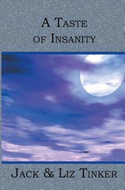 Cover for Jack &amp; Liz Tinker · A Taste of Insanity (Paperback Book) (2003)