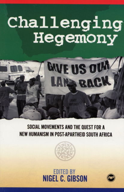 Cover for Nigel C Gibson · Challenging Hegemony (Paperback Book) (2006)