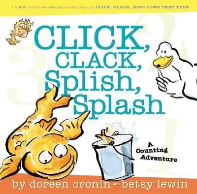 Cover for Doreen Cronin · Click, Clack, Splish, Splash (Innbunden bok) (2006)