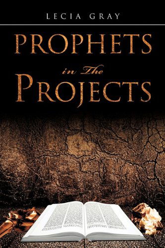 Cover for Lecia Gray · Prophets in the Projects (Paperback Book) (2011)