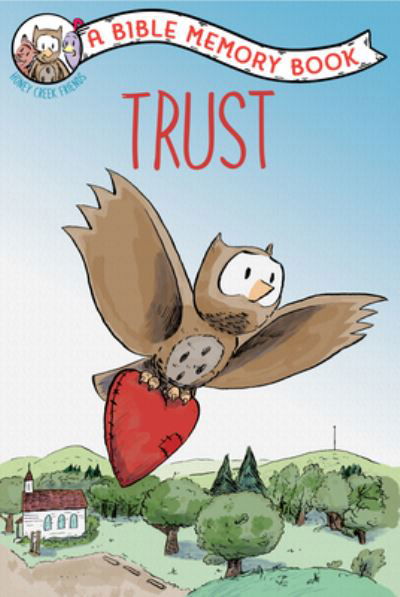 Trust - Our Daily Bread Ministries - Boeken - Our Daily Bread Publishing - 9781627078900 - 6 februari 2019