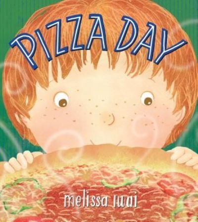 Cover for Melissa Iwai · Pizza Day: A Picture Book (Hardcover Book) [First edition. edition] (2017)