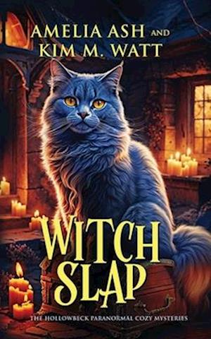 Cover for Amelia Ash · Witch Slap - The Hollowbeck Paranormal Cozy Mysteries (Paperback Book) (2024)