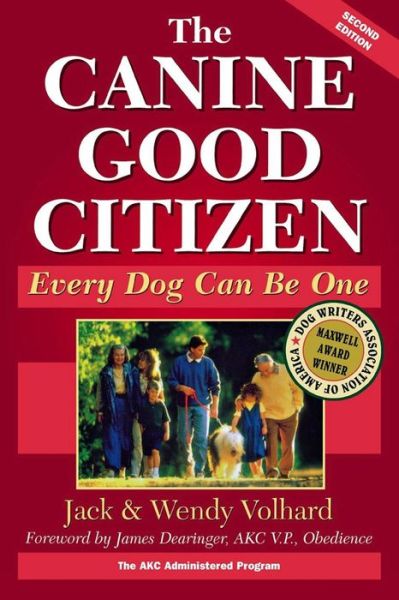 Cover for Jack Volhard · The Canine Good Citizen: Every Dog Can Be One (Hardcover Book) (1997)