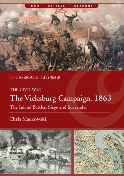 Cover for Chris Mackowski · The Vicksburg Campaign, 1863: The Inland Battles, Siege and Surrender (Pocketbok) (2024)