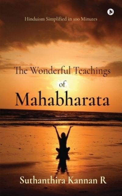 Cover for Suthanthira Kannan R · The Wonderful Teachings of Mahabharata (Paperback Book) (2020)