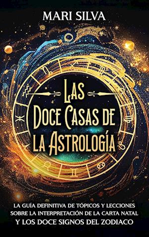 Cover for Mari Silva · Las Doce Casas de la Astrología (Bok) (2024)