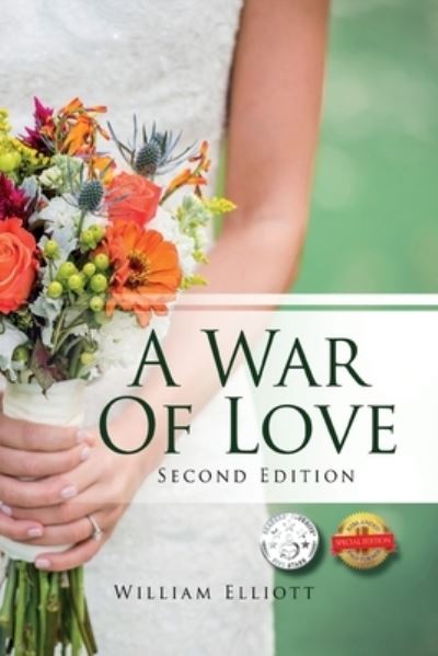 Cover for William Elliott · A War of Love (Paperback Book) (2019)