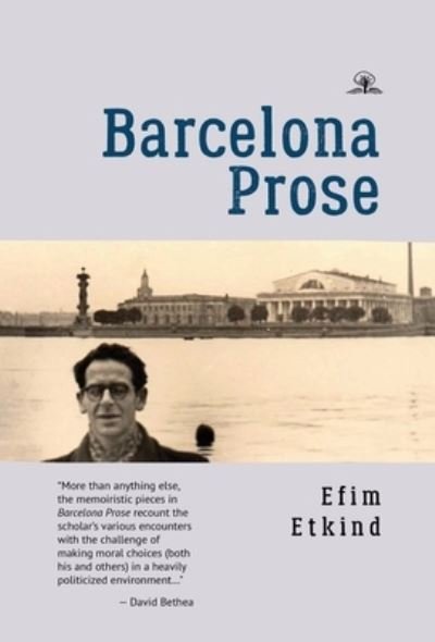 Cover for Efim Etkind · Barcelona Prose (Inbunden Bok) (2022)