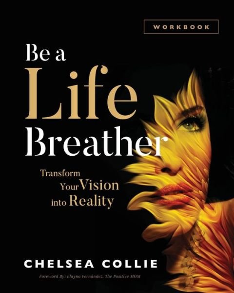 Cover for Chelsea Collie · Be a Life Breather (Pocketbok) (2020)