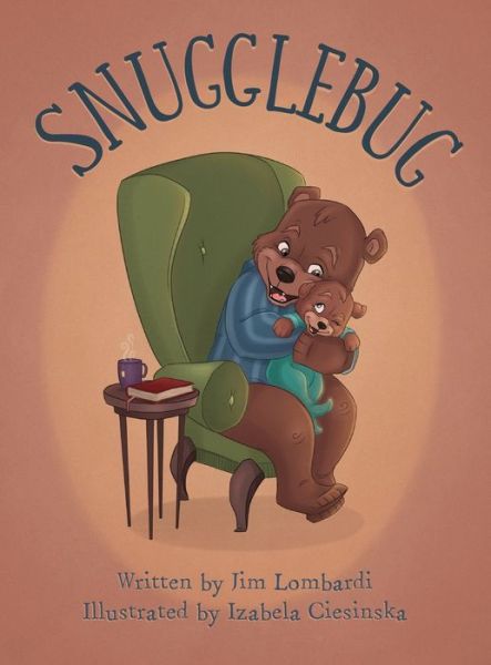 Cover for Jim Lombardi · Snugglebug (Hardcover Book) (2019)