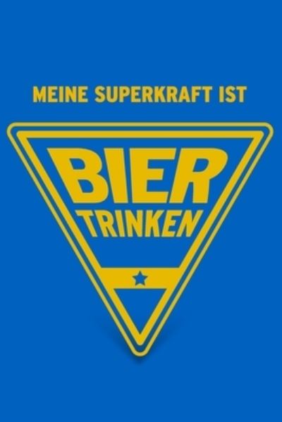 Cover for Herz Geschenkbuch · Meine Superkraft ist Bier trinken (Paperback Book) (2019)