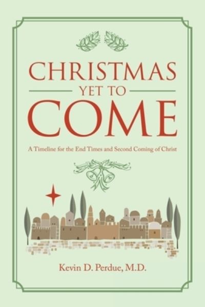 Cover for Kevin D. Perdue · Christmas yet to Come (Book) (2022)