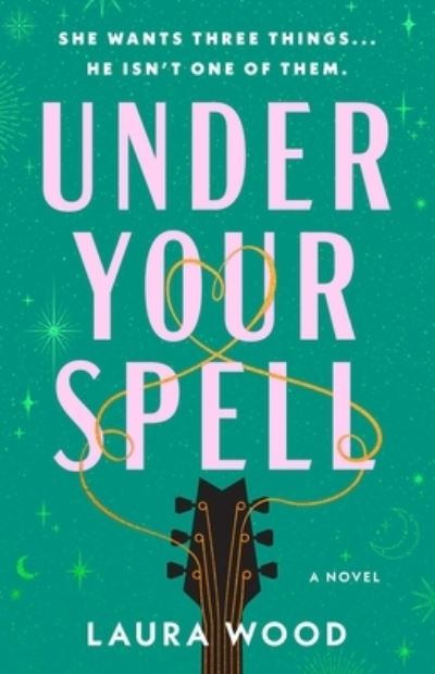 Cover for Laura Wood · Under Your Spell: A Novel (Paperback Book) (2024)