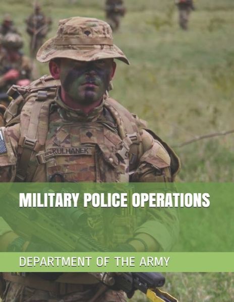 Cover for Department of the Army · Military Police Operations (Taschenbuch) (2019)