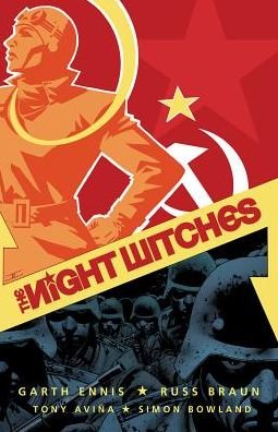 The Night Witches - Garth Ennis - Libros - Naval Institute Press - 9781682473900 - 30 de marzo de 2019