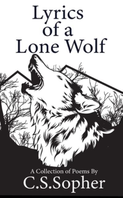 Cover for Cs Sopher · Lyrics of a Lone Wolf (Taschenbuch) (2019)