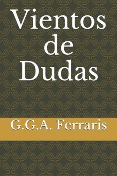 Cover for G G a Ferraris · Vientos de Dudas (Pocketbok) (2019)