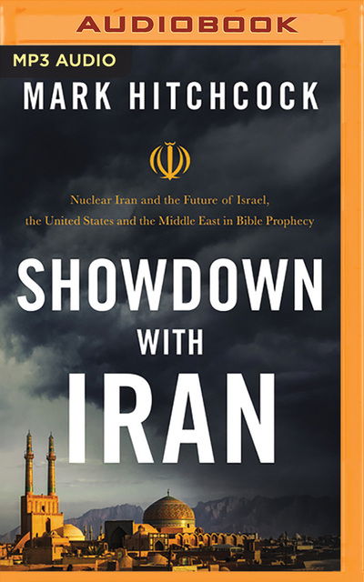 Cover for Mark Hitchcock · Showdown with Iran (CD) (2020)