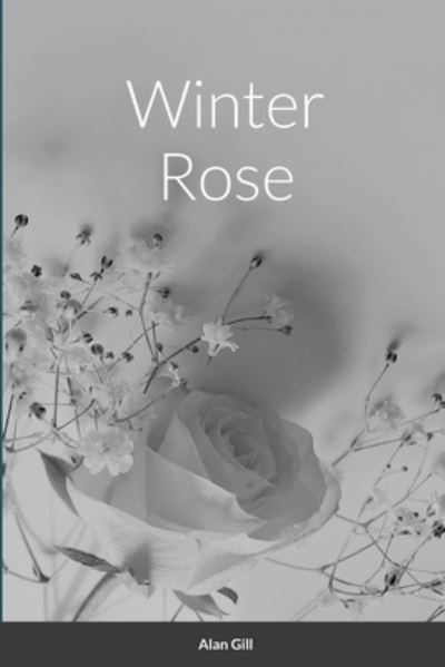 Cover for Alan Gill · Winter Rose (Paperback Bog) (2020)