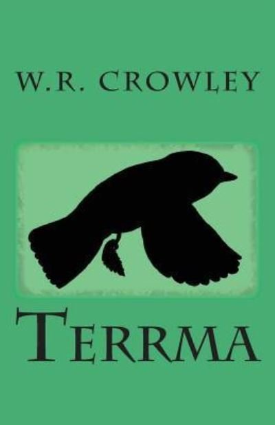 Cover for W R Crowley · Terrma (Pocketbok) (2018)