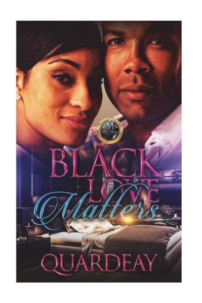 Cover for Quardeay Julien · Black Love Matters (Paperback Book) (2018)