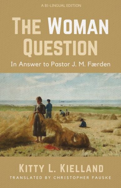 Cover for Kitty L Kielland · The Woman Question (Paperback Bog) (2020)