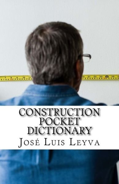 Cover for Jose Luis Leyva · Construction Pocket Dictionary (Taschenbuch) (2018)