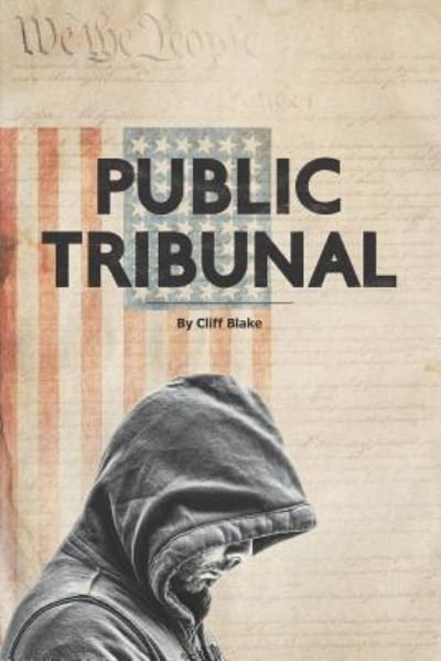 Cover for Cliff Blake · Public Tribunal (Paperback Bog) (2018)