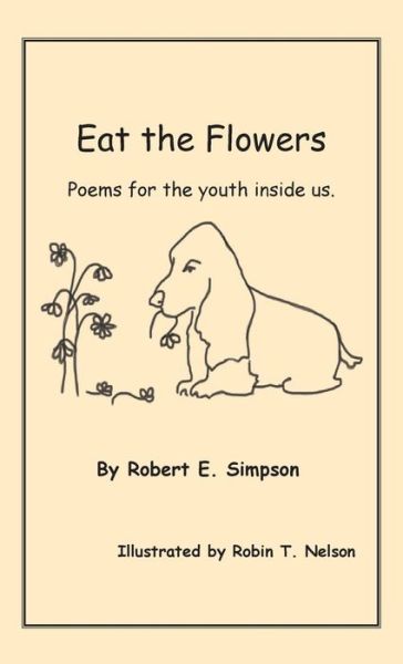 Cover for Robert Simpson · Eat the Flowers (Inbunden Bok) (2018)