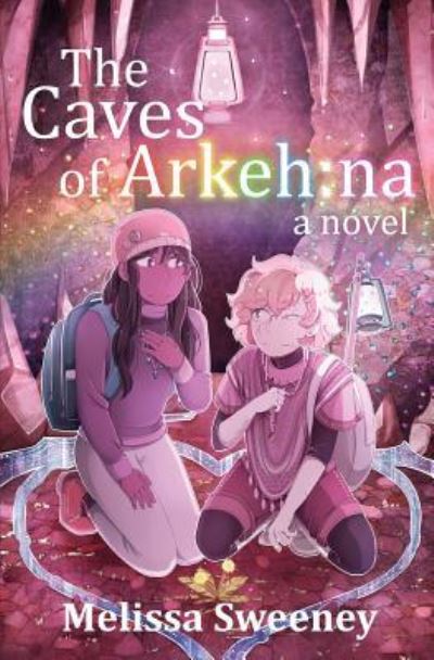 Cover for Melissa Sweeney · The Caves of Arkeh (Pocketbok) (2019)