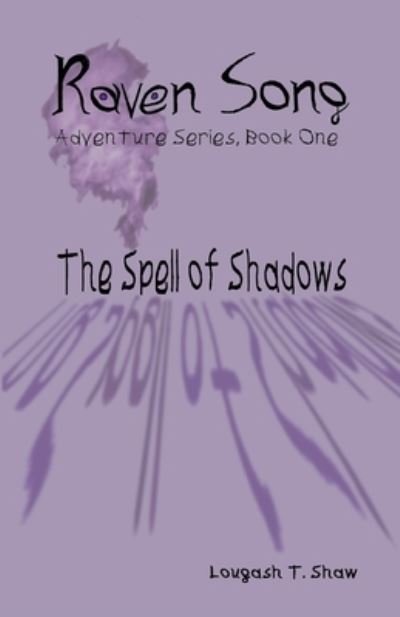 Cover for Lougash T. Shaw · Spell of Shadows (Buch) (2022)