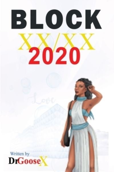Cover for Drgoosex · Block XX/XX: Block 2020 (Taschenbuch) (2019)