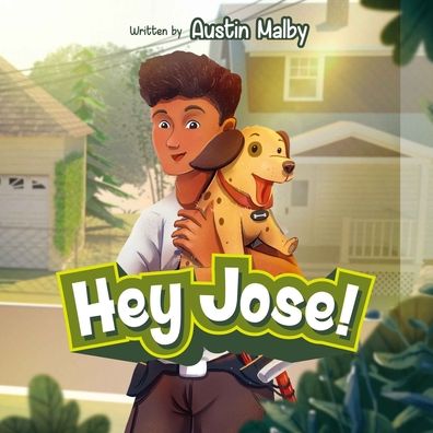 Cover for Austin Malby · Hey Jose! (Paperback Book) (2020)