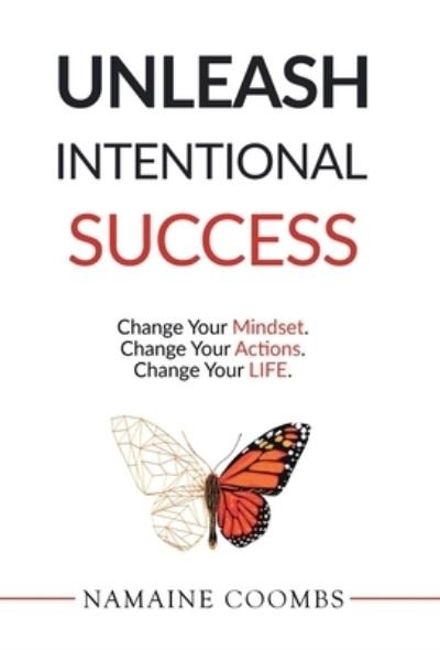 Cover for Namaine Coombs · Unleash Intentional Success (Hardcover Book) (2021)