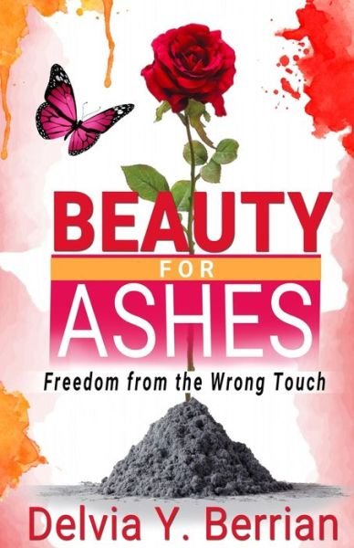 Cover for Delvia Y Berrian · Beauty for Ashes (Taschenbuch) (2020)