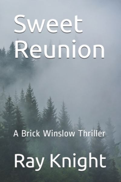 Cover for Ray Knight · Sweet Reunion (Pocketbok) (2020)