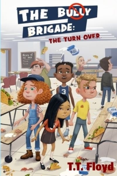 Cover for T T Floyd · The Bully Brigade (Paperback Bog) (2021)
