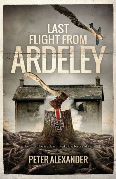 Cover for Peter Alexander · Last Flight from Ardeley (Paperback Bog) (2021)