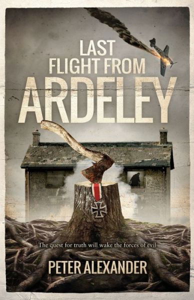 Cover for Peter Alexander · Last Flight from Ardeley (Paperback Book) (2021)