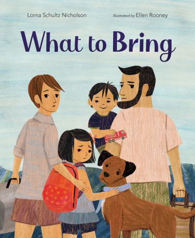 Cover for Lorna Schultz Nicholson · What to Bring (Book) (2023)